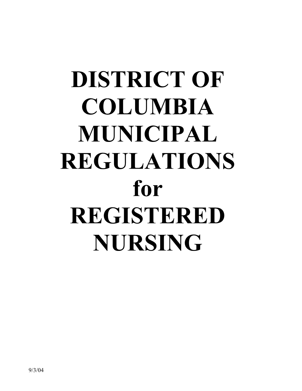 DISTRICT of COLUMBIA MUNICIPAL REGULATIONS for REGISTERED