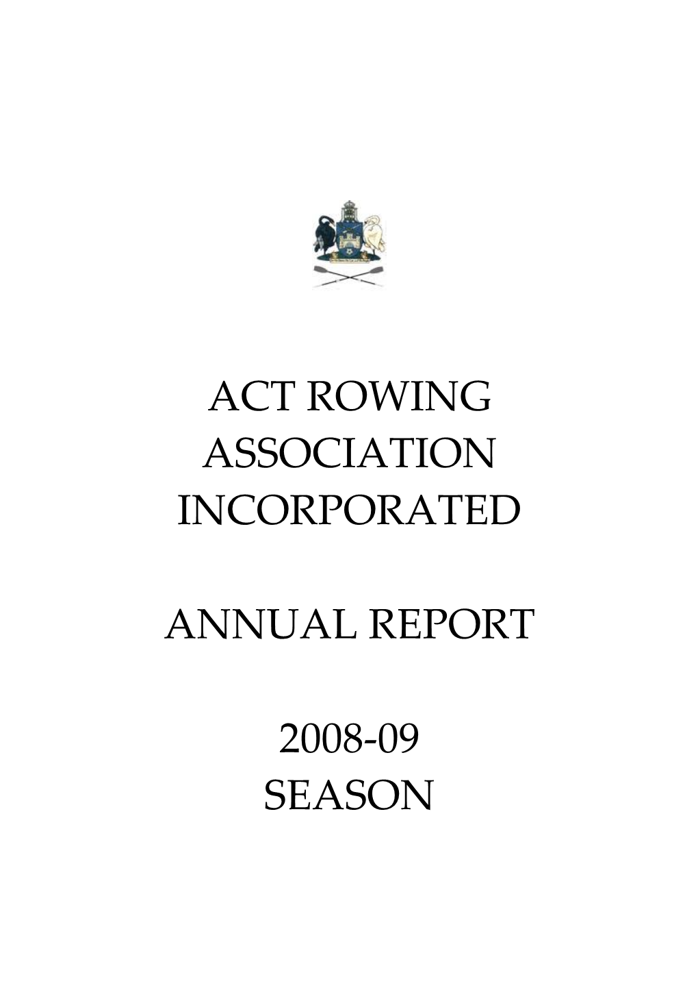 Act Rowing Association Incorporated Annual