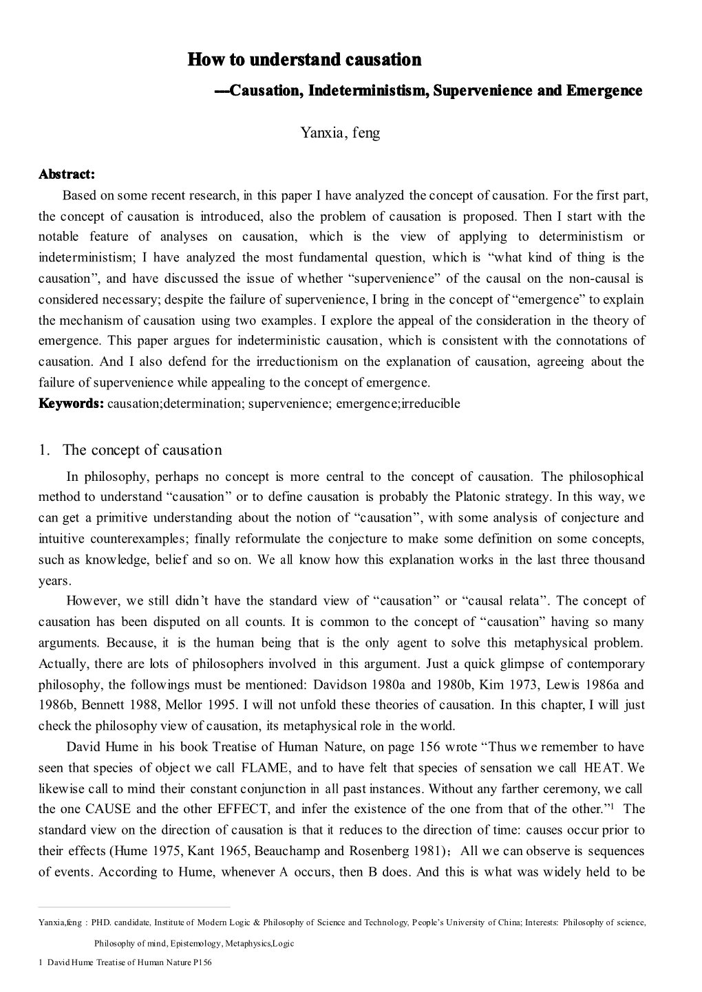 How to Understand Causation ---Causation, Indeterministism, Supervenience and Emergence