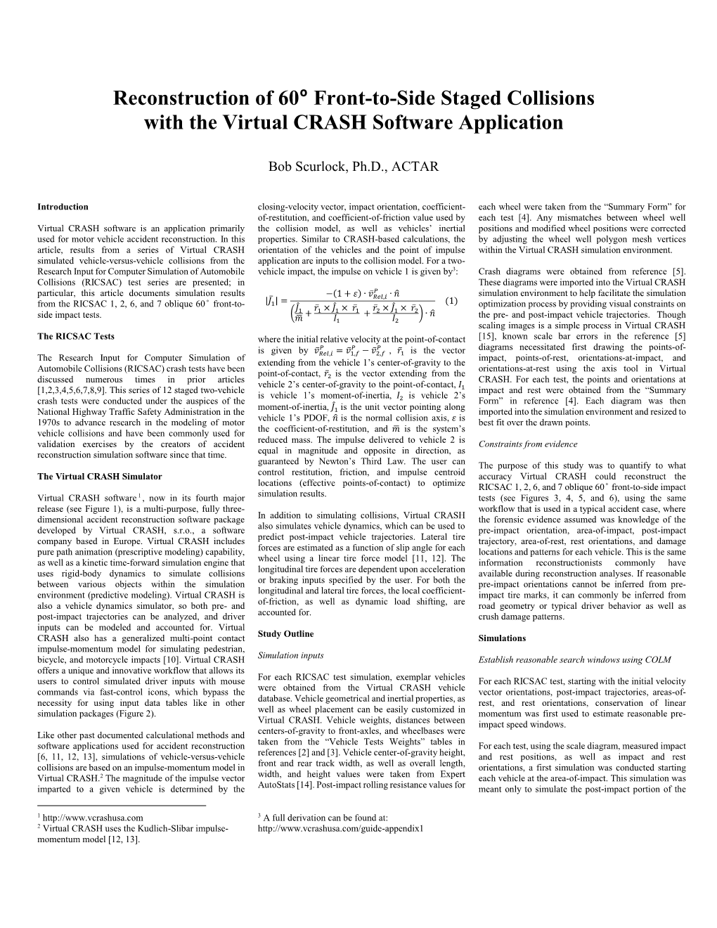 Reconstruction of 60º Front-To-Side Staged Collisions with the Virtual CRASH Software Application