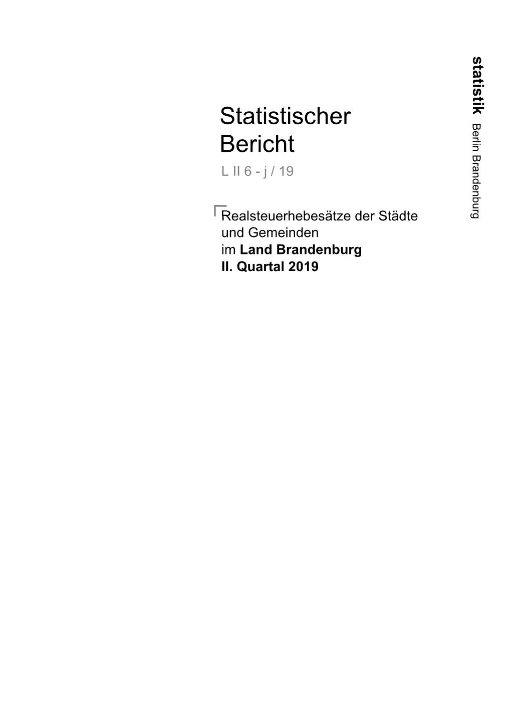 Realtsteuerhebesätze Der Gemeinden Im Land Brandenburg II. Quartal 2019