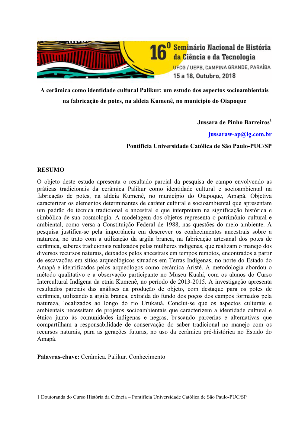 A Cerâmica Como Identidade Cultural Palikur: Um Estudo Dos Aspectos Socioambientais Na Fabricação De Potes, Na Aldeia Kumenê, No Município Do Oiapoque