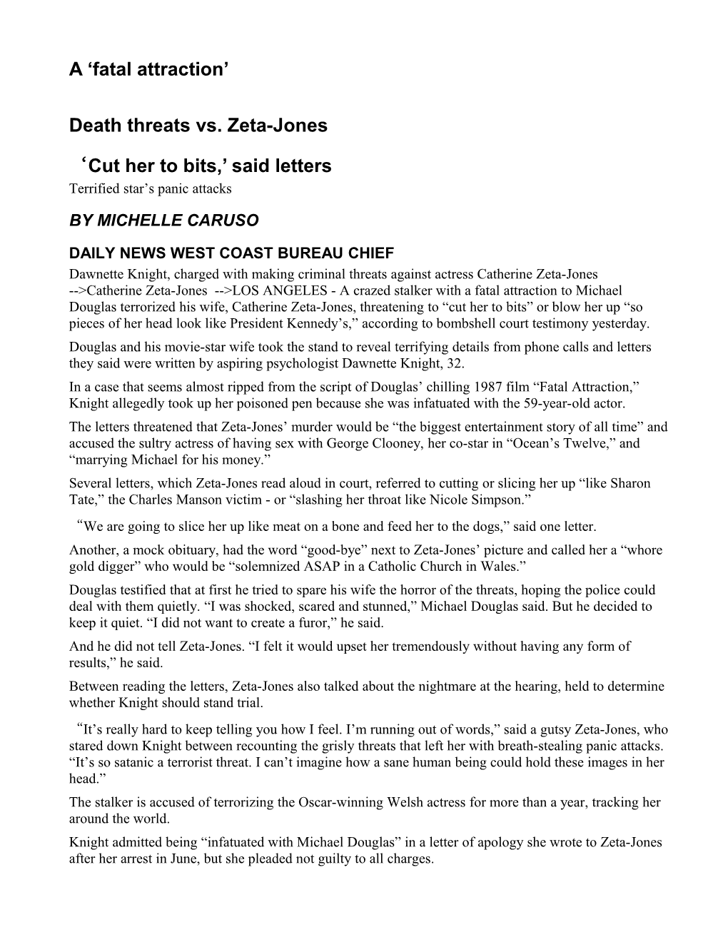 Death Threats Vs. Zeta-Jones