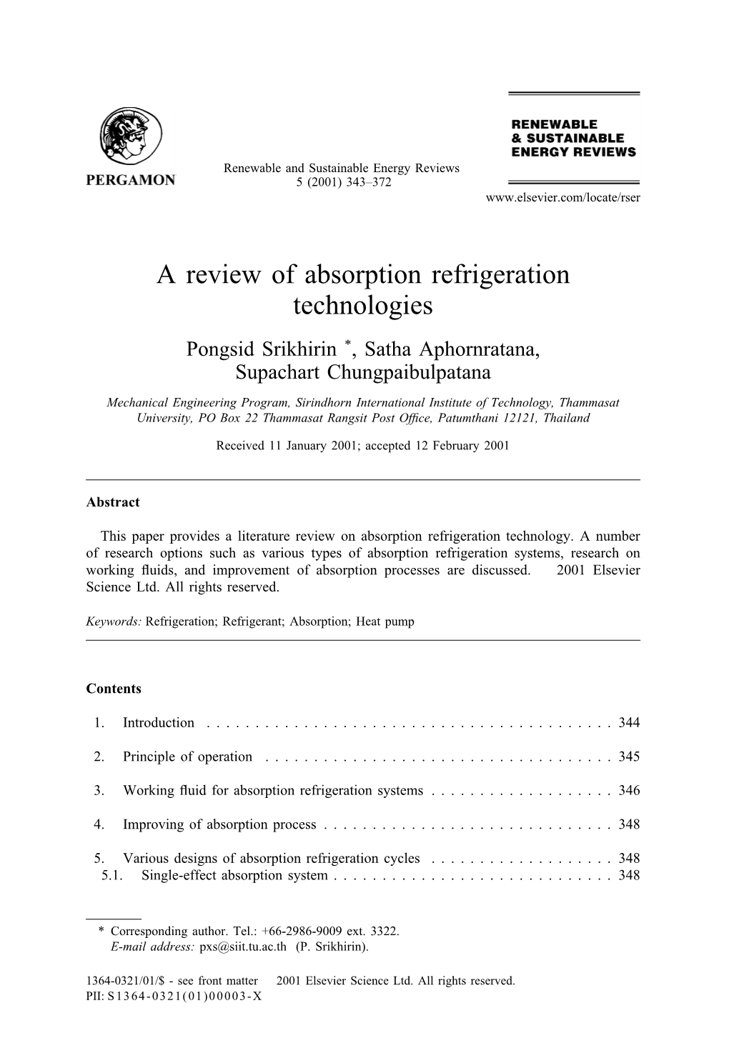 A Review of Absorption Refrigeration Technologies Pongsid Srikhirin *, Satha Aphornratana, Supachart Chungpaibulpatana