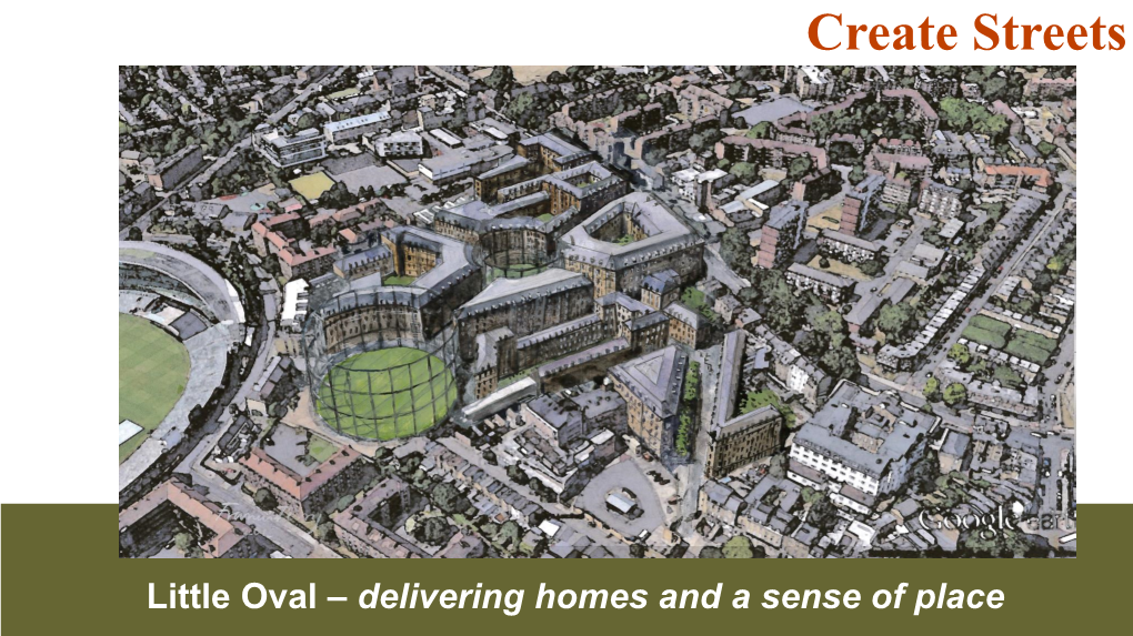 Little Oval – Delivering Homes and a Sense of Place Little Oval - Summary and Key Points