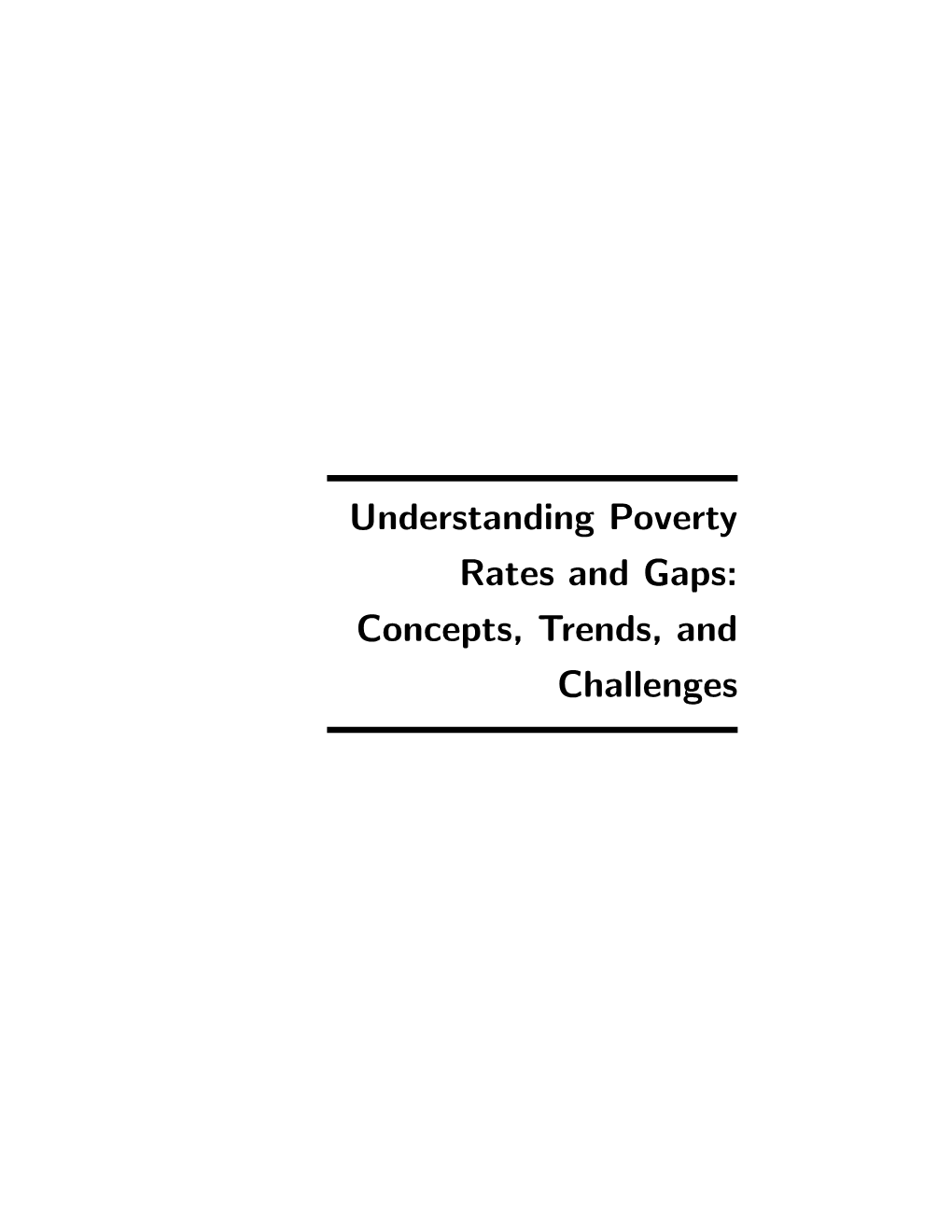 Understanding Poverty Rates and Gaps: Concepts, Trends, and Challenges