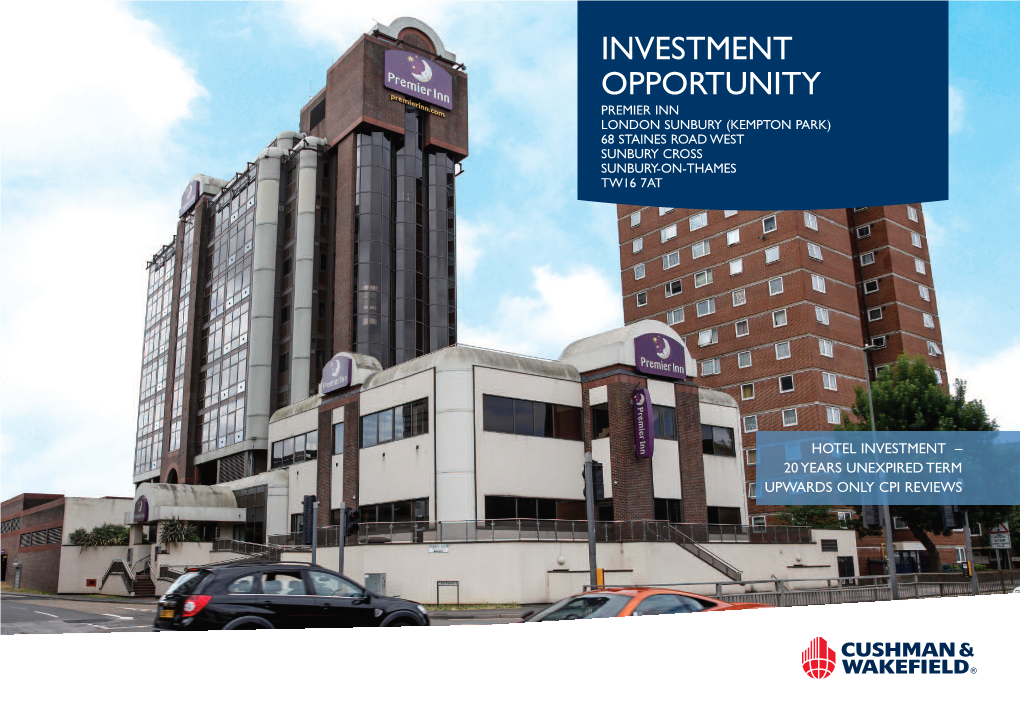 Investment Opportunity Premier Inn London Sunbury (Kempton Park) 68 Staines Road West Sunbury Cross Sunbury-On-Thames Tw16 7At