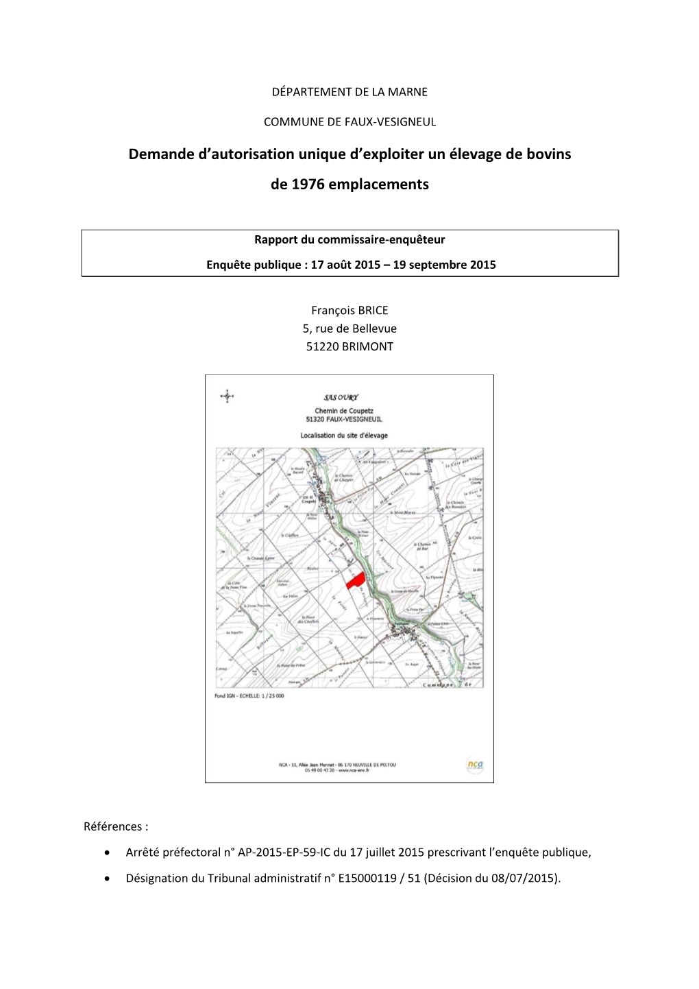 Demande D'autorisation Unique D'exploiter Un Élevage De Bovins De