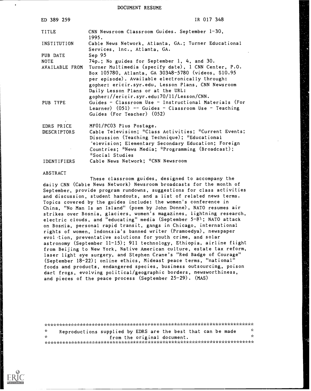 CNN Newsroom Classroom Guides. September 1-30, 1995. INSTITUTION Cable News Network, Atlanta, GA.; Turner Educational Services, Inc., Atlanta, GA