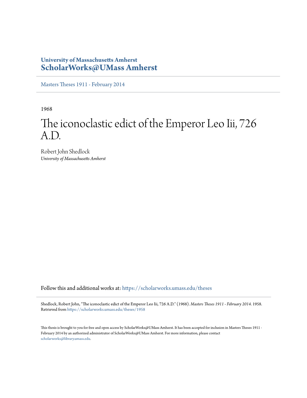 The Iconoclastic Edict of the Emperor Leo Iii, 726 A.D. Robert John Shedlock University of Massachusetts Amherst