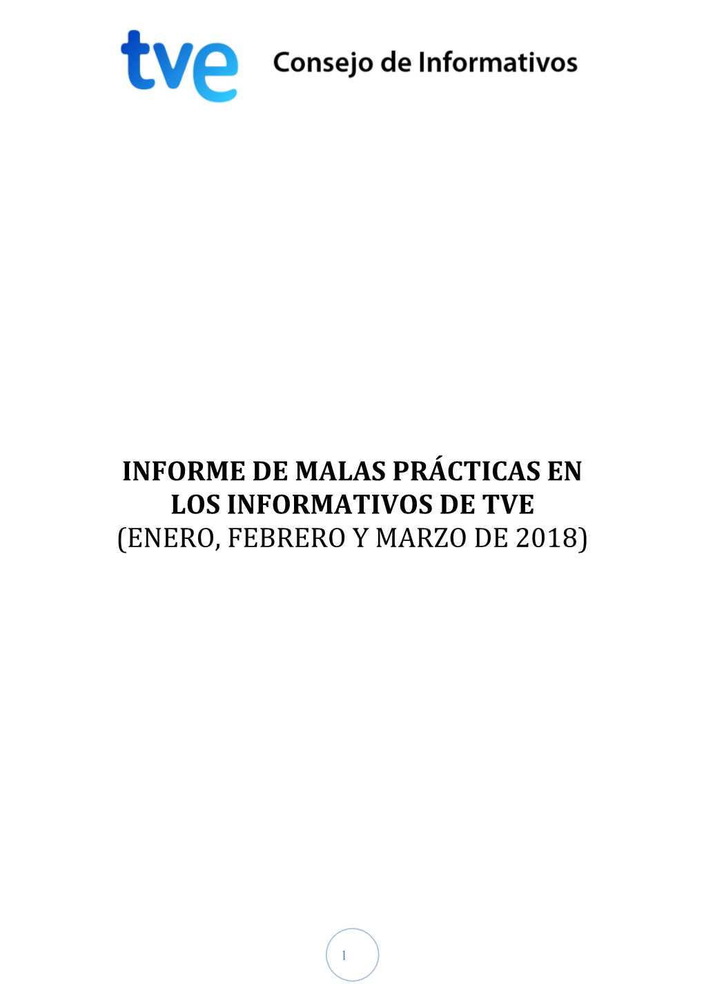 Informe De Malas Prácticas En Los Informativos De Tve (Enero, Febrero Y Marzo De 2018)