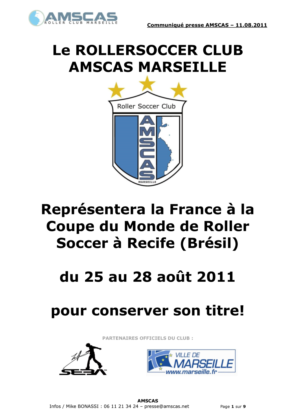 Le ROLLERSOCCER CLUB AMSCAS MARSEILLE Représentera La