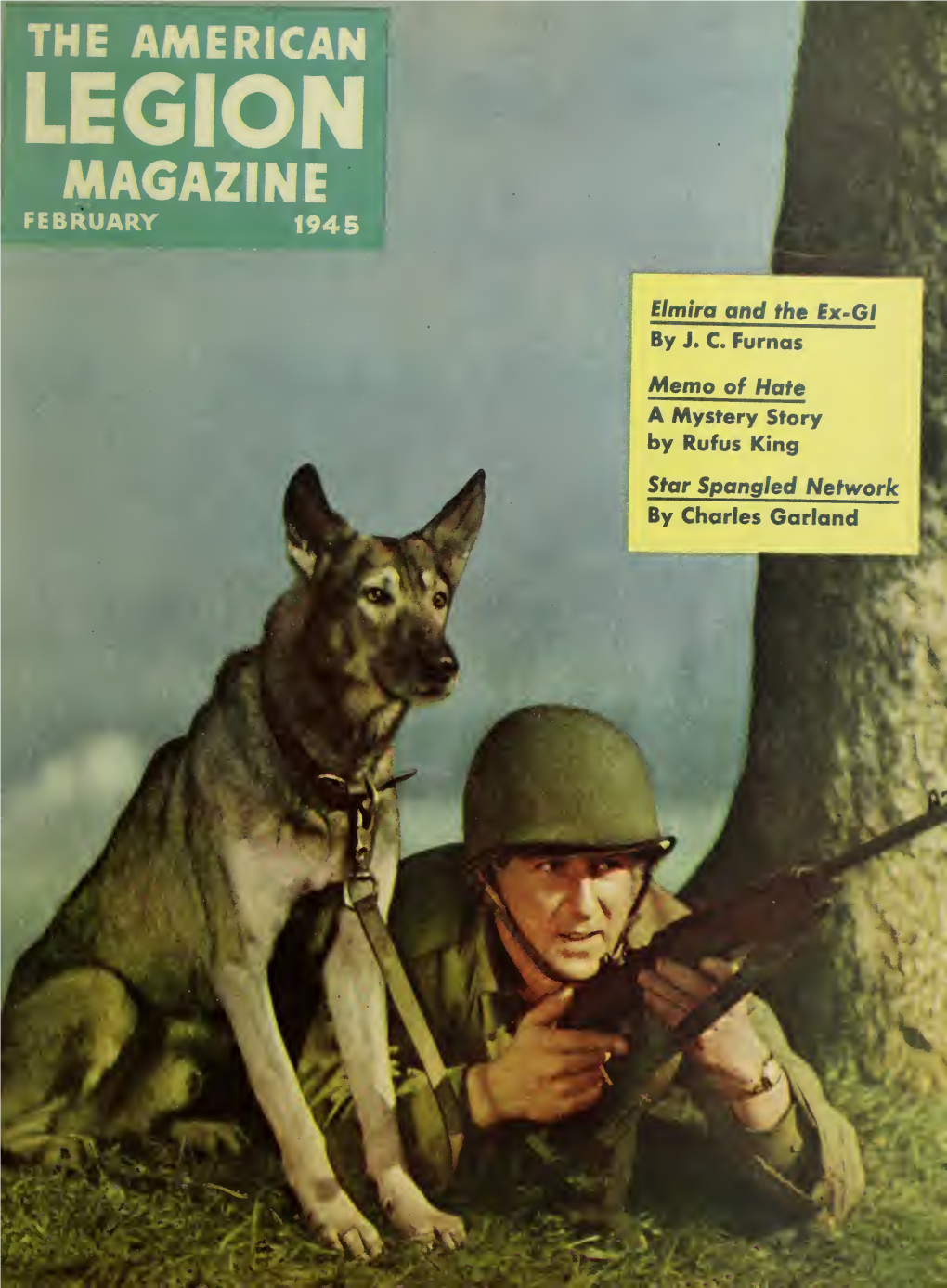 The American Legion Magazine Is the Official Publication of the American Legion and Is Owned Ex- Clusively by the American Legion, Copyright 1945