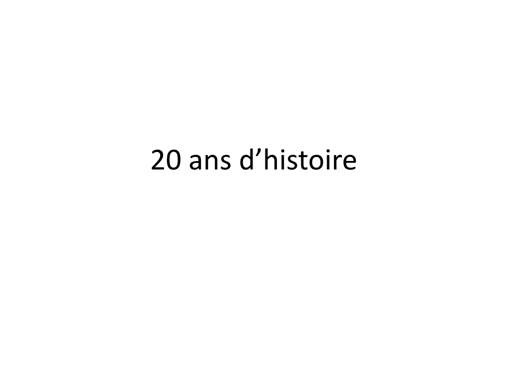 20 Ans D'histoire