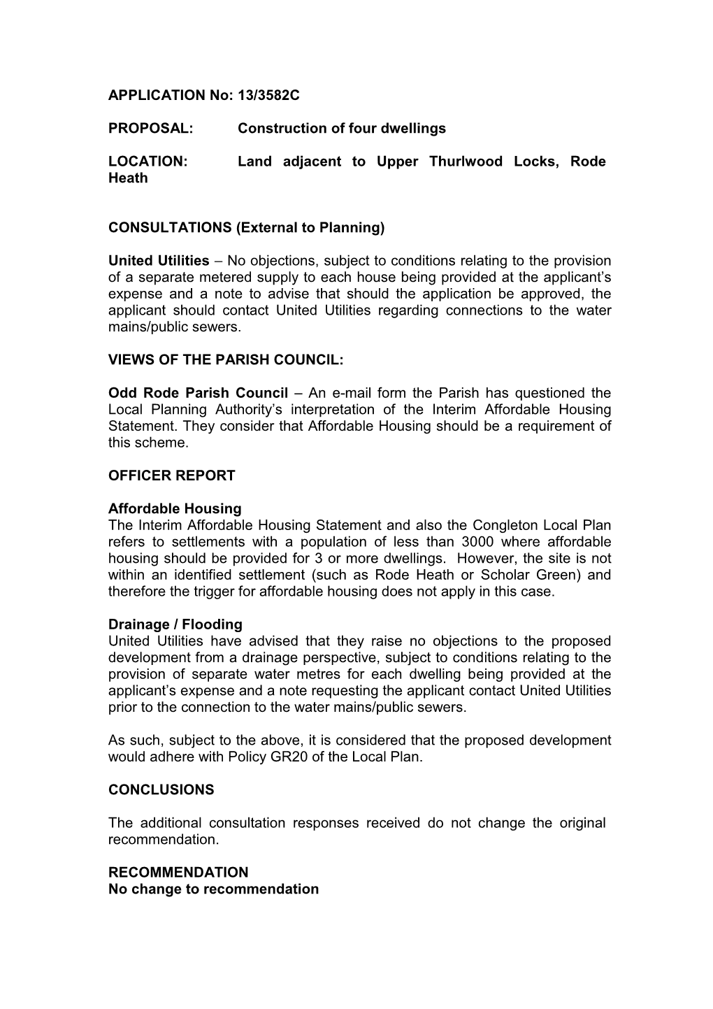 APPLICATION No: 13/3582C PROPOSAL: Construction of Four Dwellings LOCATION: Land Adjacent to Upper Thurlwood Locks, Rode Heat