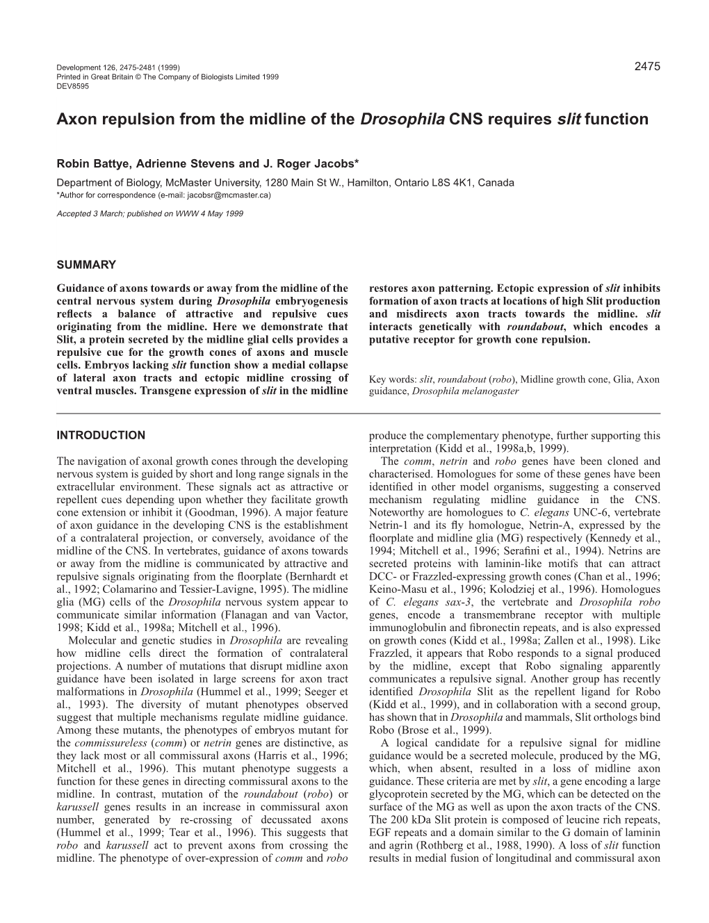 Axon Repulsion from the Midline of the Drosophila CNS Requires Slit Function