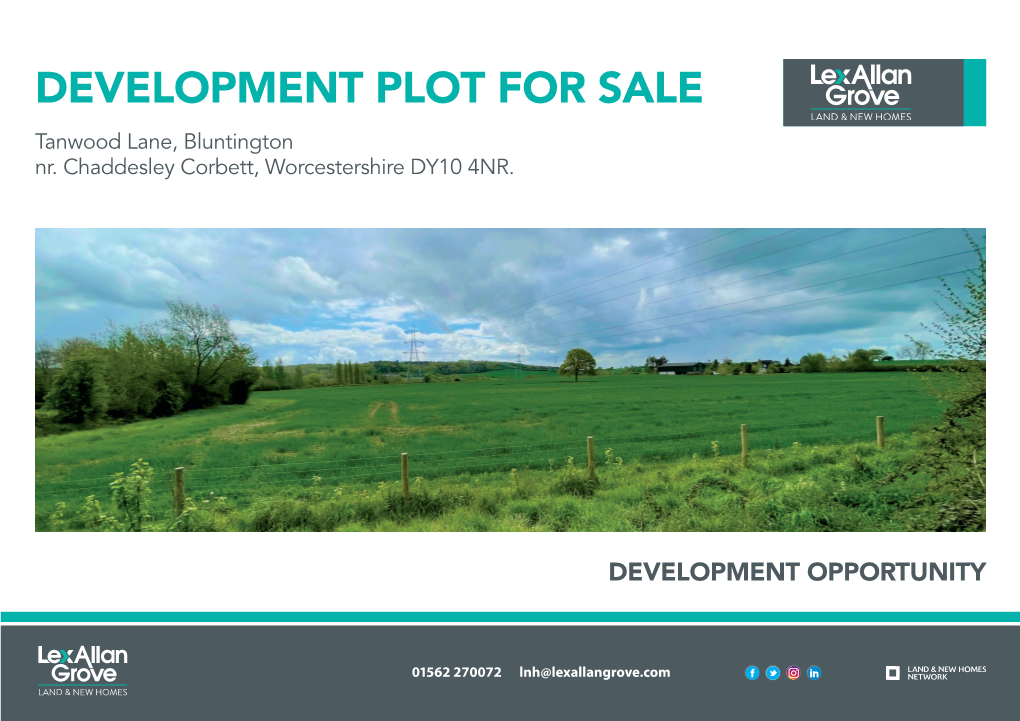 DEVELOPMENT PLOT for SALE Tanwood Lane, Bluntington Nr