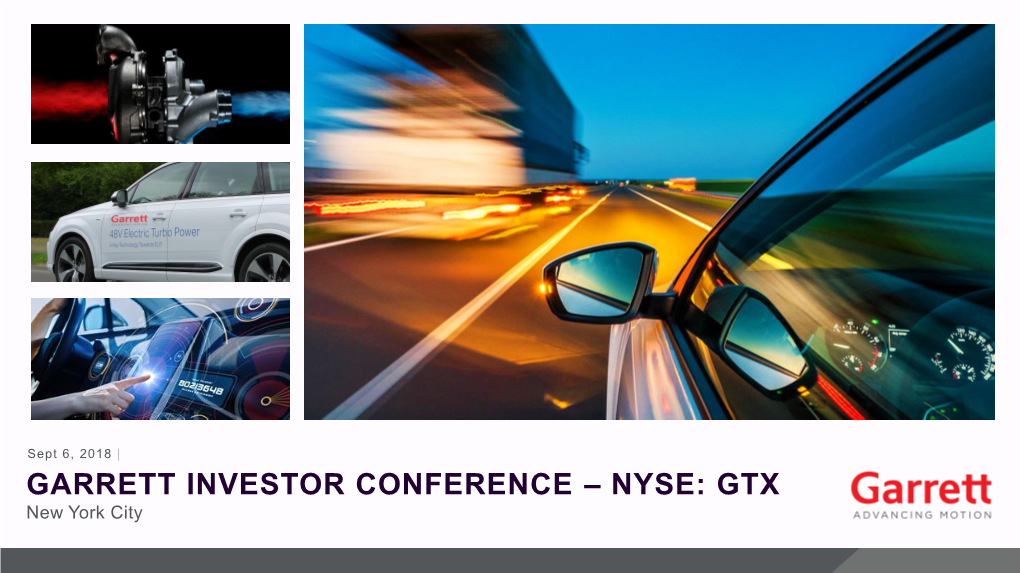 GARRETT INVESTOR CONFERENCE – NYSE: GTX New York City Disclosure