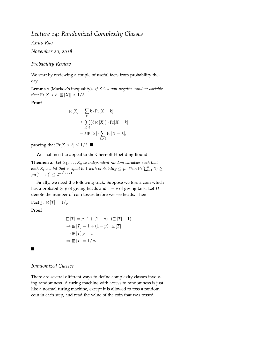 Lecture 14: Randomized Complexity Classes Anup Rao November 20, 2018