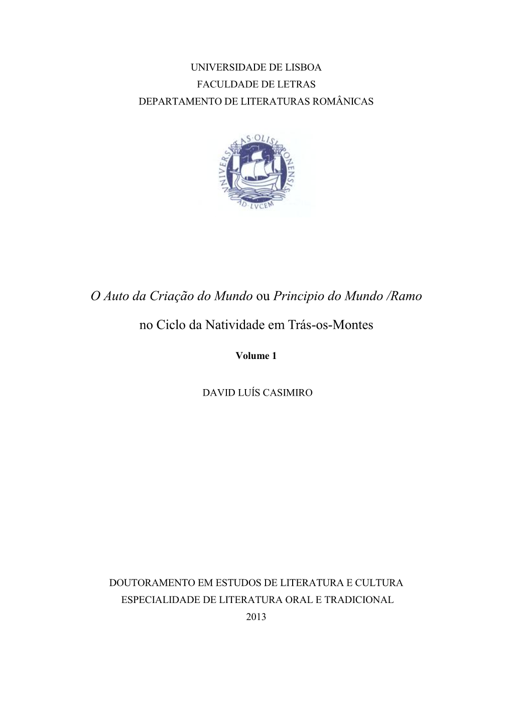 O Auto Da Criação Do Mundo Ou Principio Do Mundo /Ramo No Ciclo