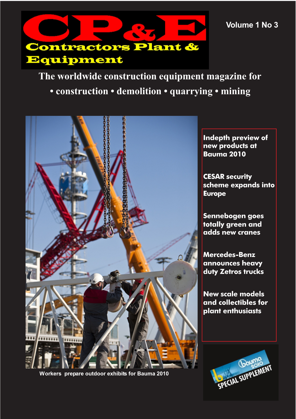 The Worldwide Construction Equipment Magazine for • Construction • Demolition • Quarrying • Mining