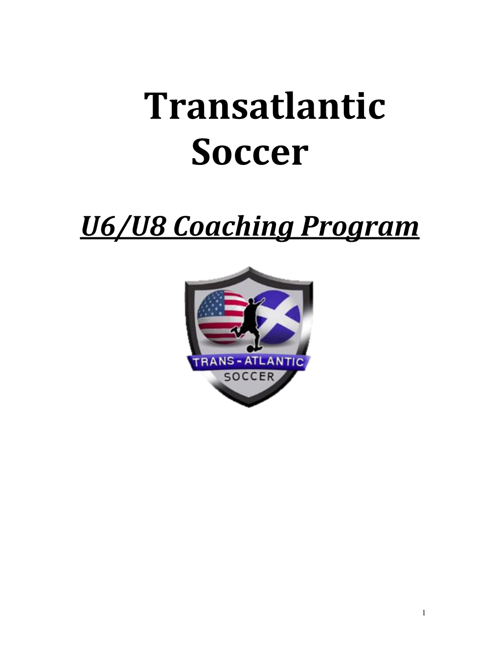 U6-U8 Transatlantic Soccer Coaching Manual