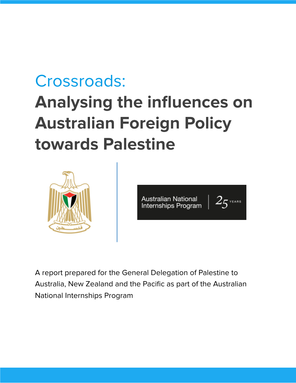 Crossroads: Analysing the Influences on Australian Foreign Policy
