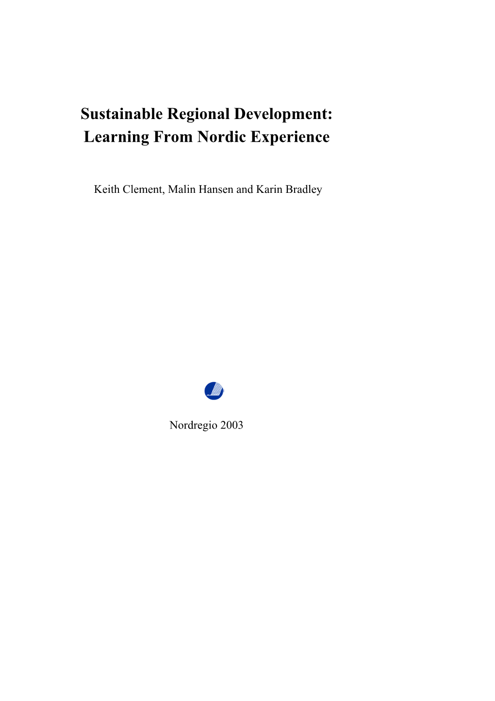 Sustainable Regional Development: Learning from Nordic Experience