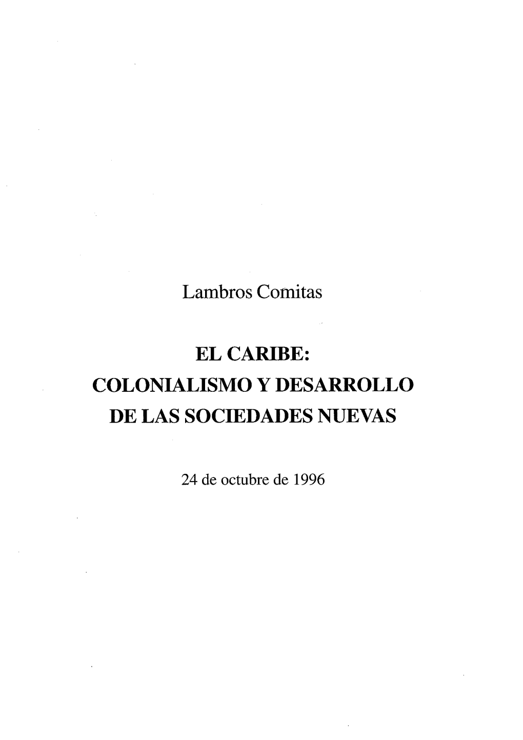 El Caribe: Colonialismo Y Desarrollo De Las Sociedades Nuevas