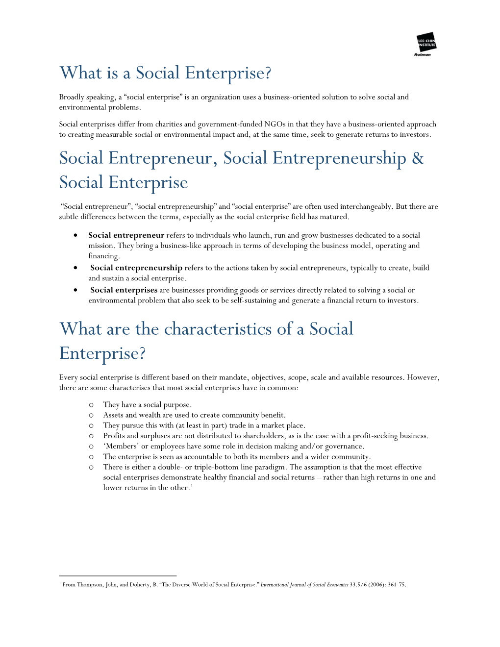 What Is a Social Enterprise? Broadly Speaking, a “Social Enterprise” Is an Organization Uses a Business-Oriented Solution to Solve Social and Environmental Problems