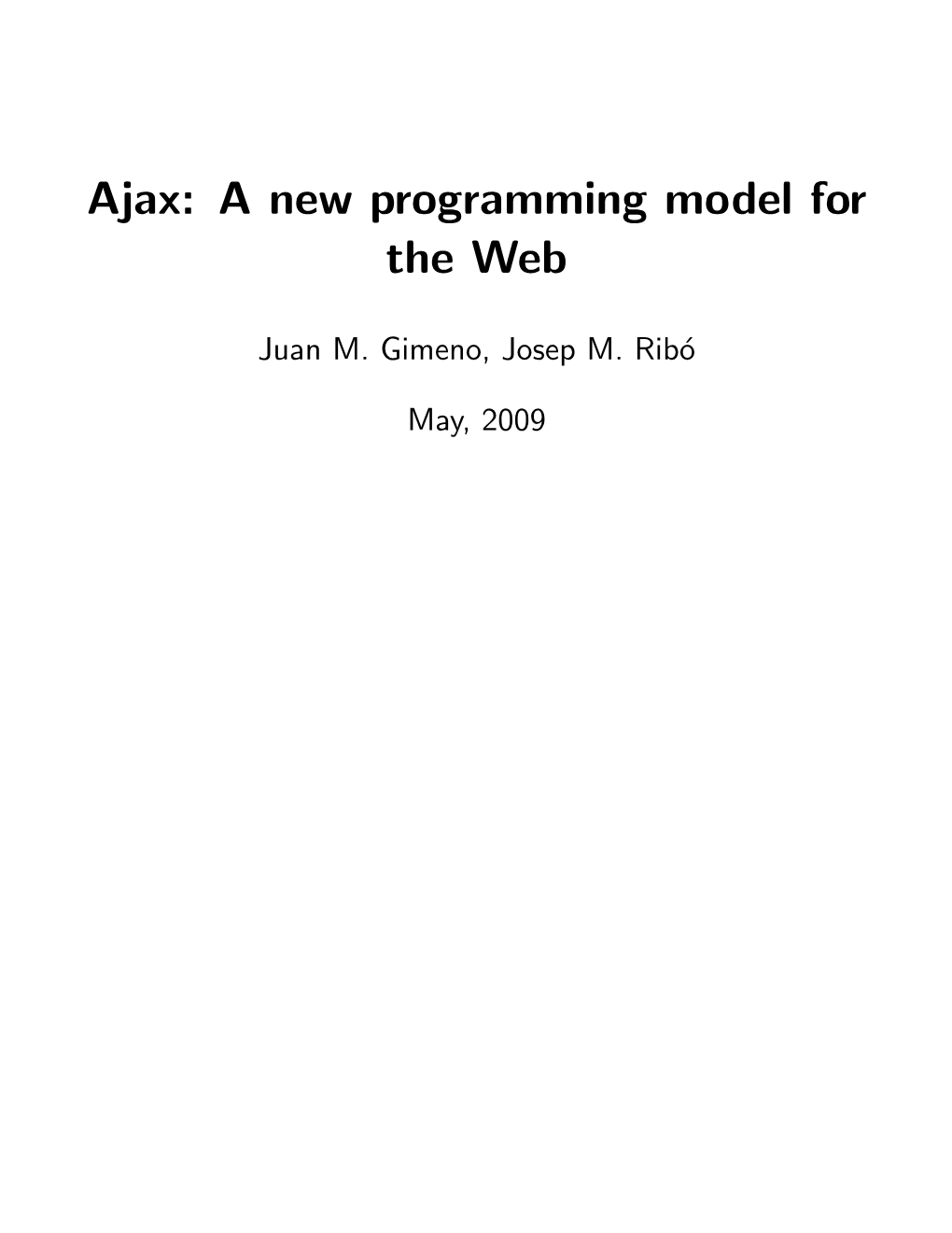 Ajax: a New Programming Model for the Web