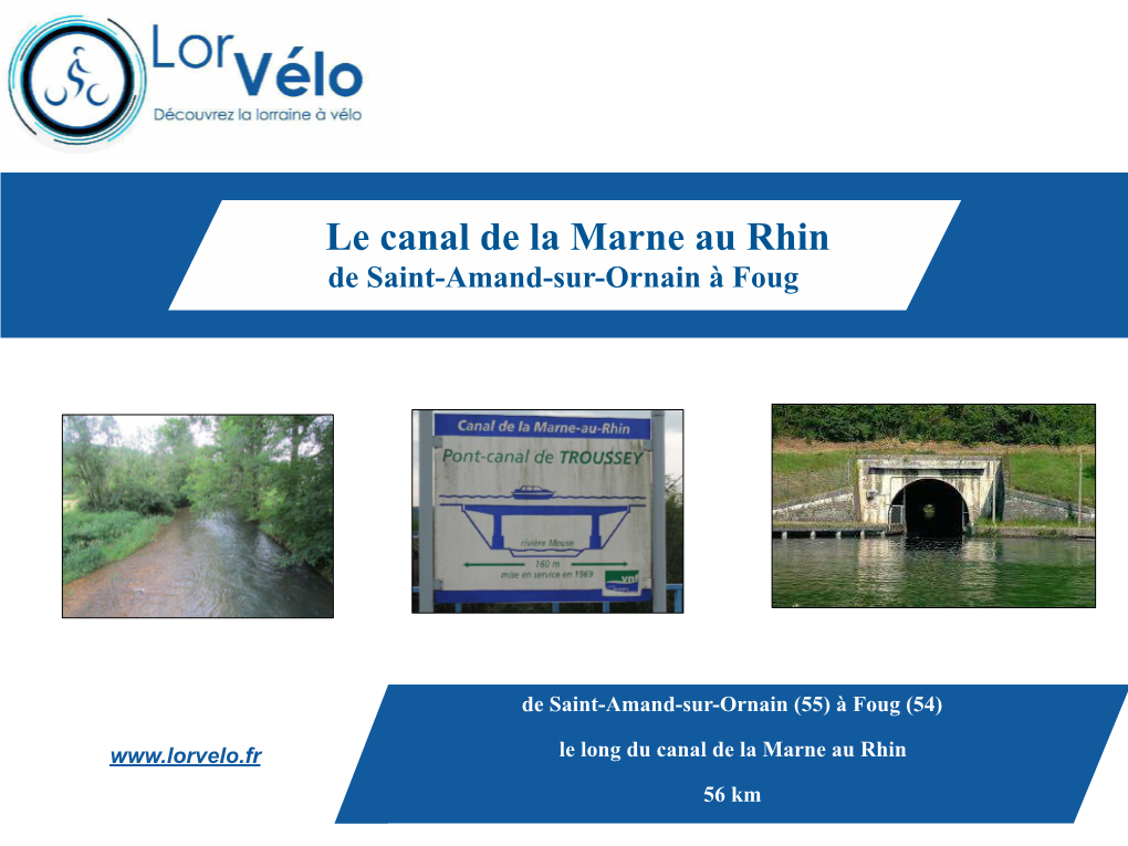 Le Canal De La Marne Au Rhin De Saint-Amand-Sur-Ornain À Foug