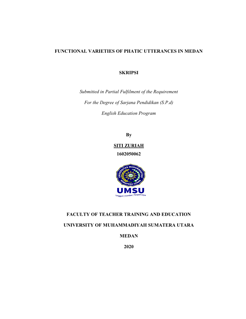 Functional Varieties of Phatic Utterances in Medan