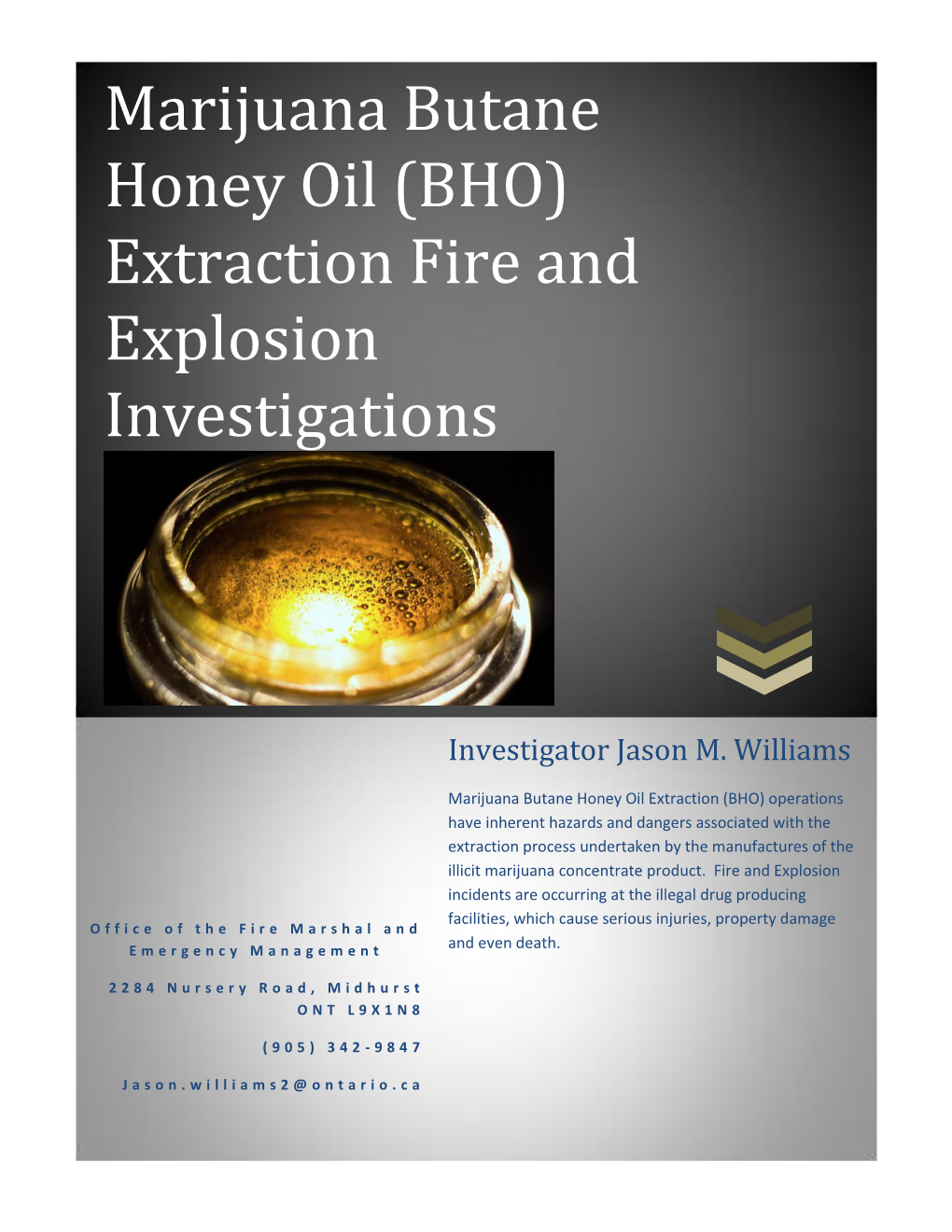 Marijuana Butane Honey Oil (BHO) Extraction Fire and Explosion Investigations Page 1