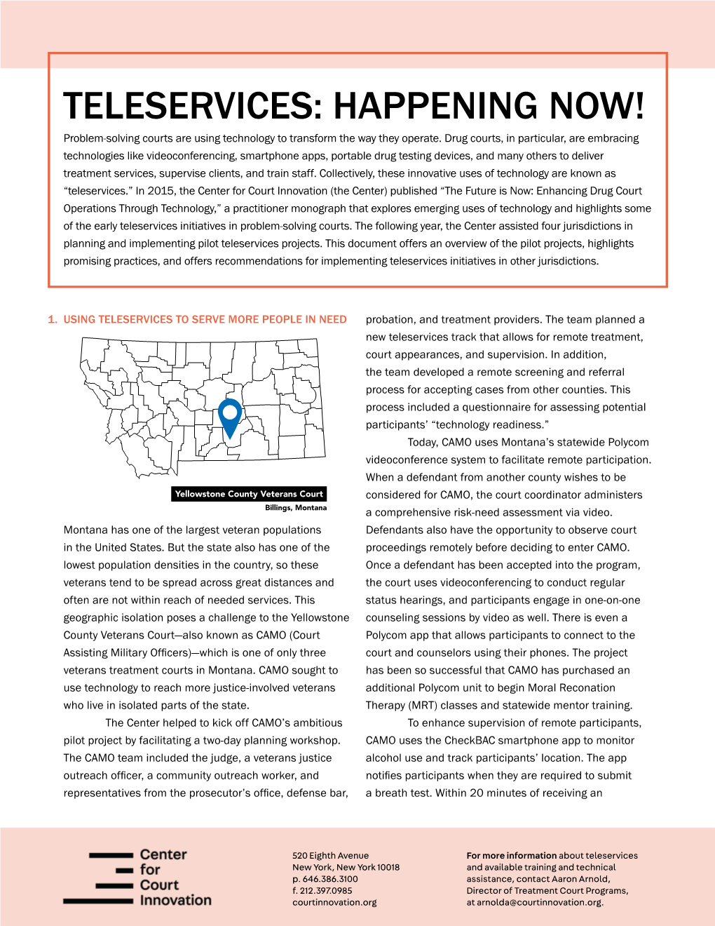 TELESERVICES: HAPPENING NOW! Problem-Solving Courts Are Using Technology to Transform the Way They Operate