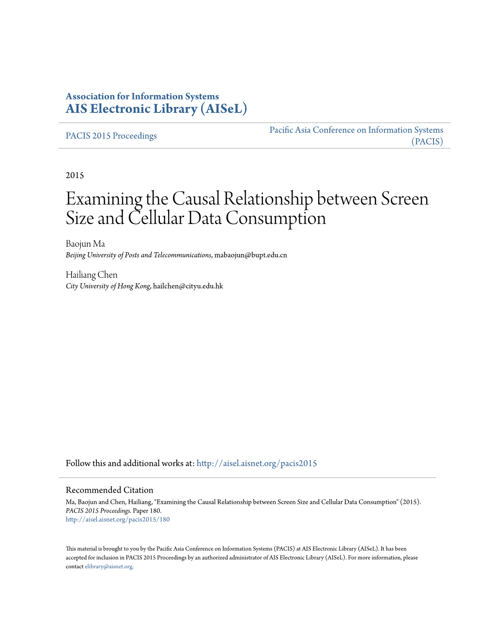 Examining the Causal Relationship Between Screen Size and Cellular Data Consumption Baojun Ma Beijing University of Posts and Telecommunications, Mabaojun@Bupt.Edu.Cn