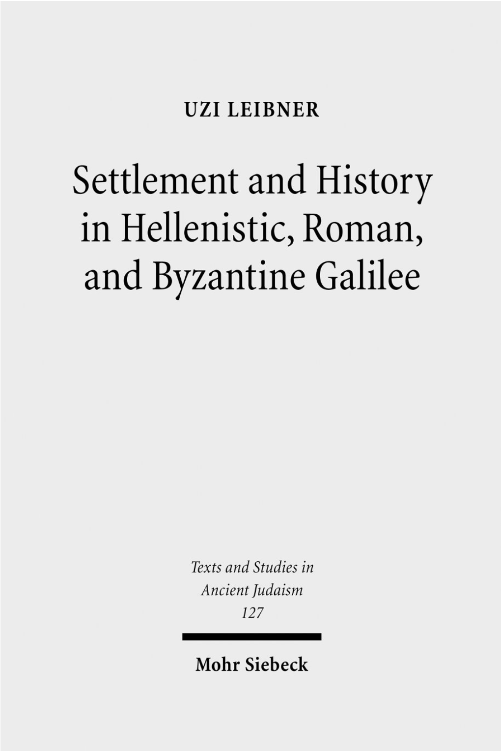 Settlement and History in Hellenistic, Roman, and Byzantine Galilee