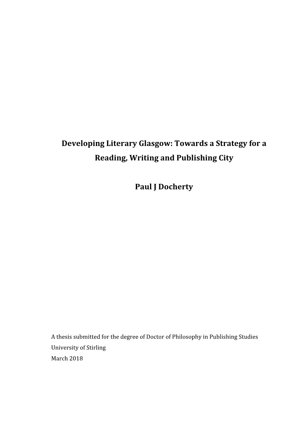 Developing Literary Glasgow: Towards a Strategy for a Reading, Writing and Publishing City