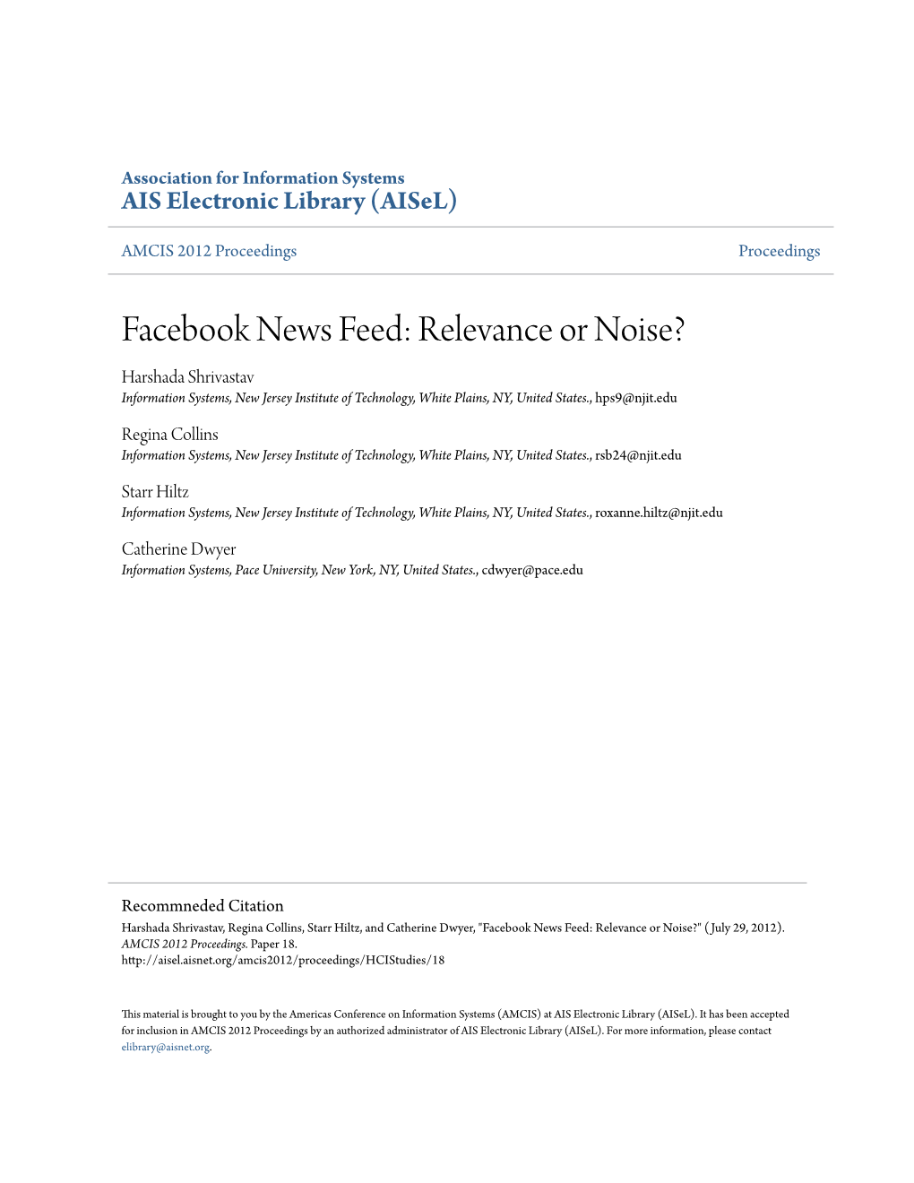 Facebook News Feed: Relevance Or Noise? Harshada Shrivastav Information Systems, New Jersey Institute of Technology, White Plains, NY, United States., Hps9@Njit.Edu