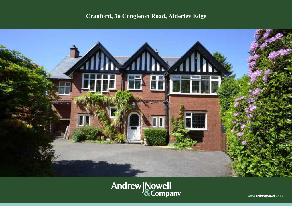 Cranford, 36 Congleton Road, Alderley Edge