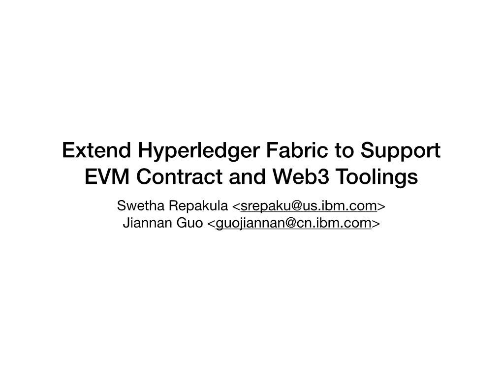 Extend Hyperledger Fabric to Support EVM Contract and Web3 Toolings