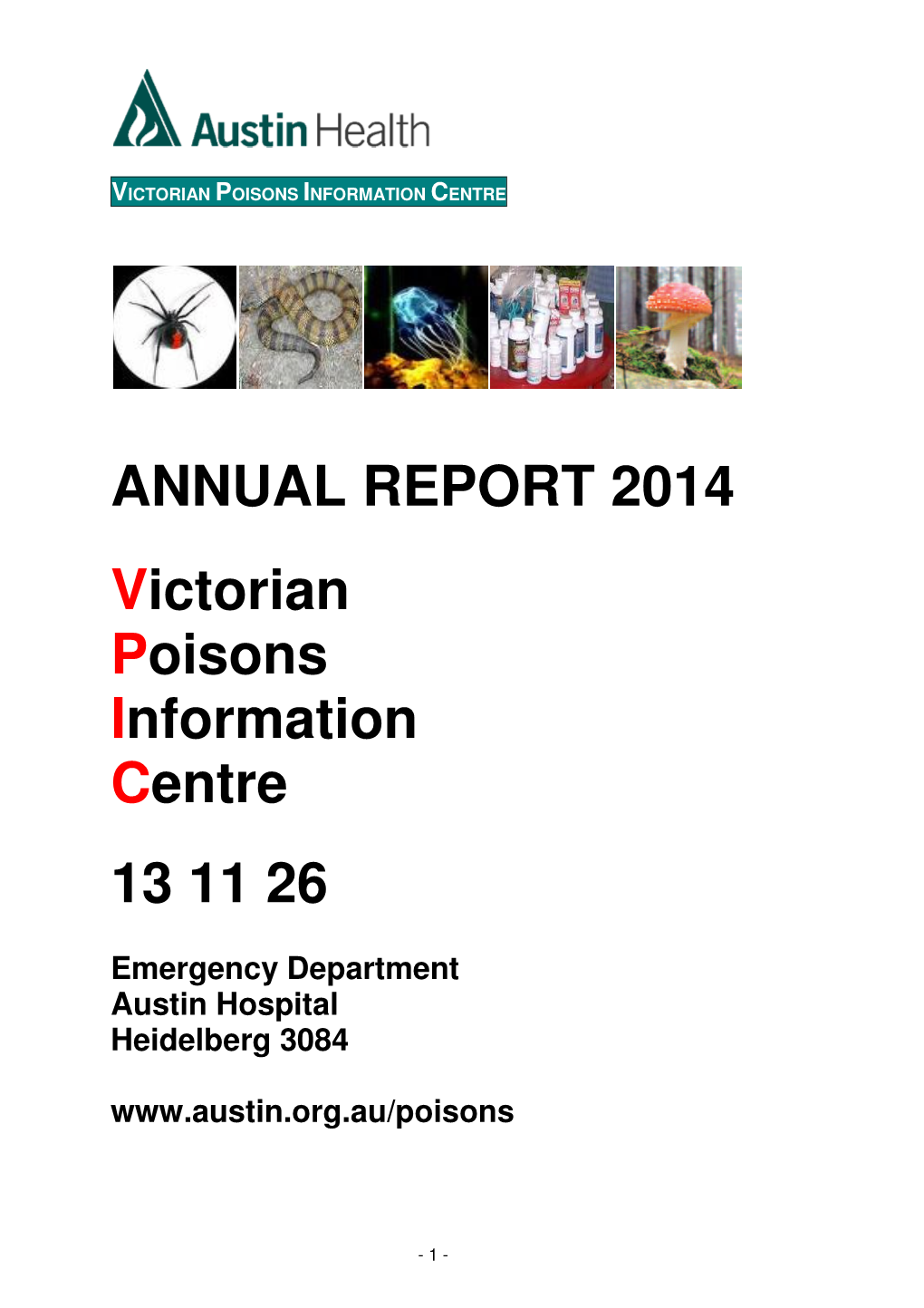 ANNUAL REPORT 2014 Victorian Poisons Information Centre 13 11 26