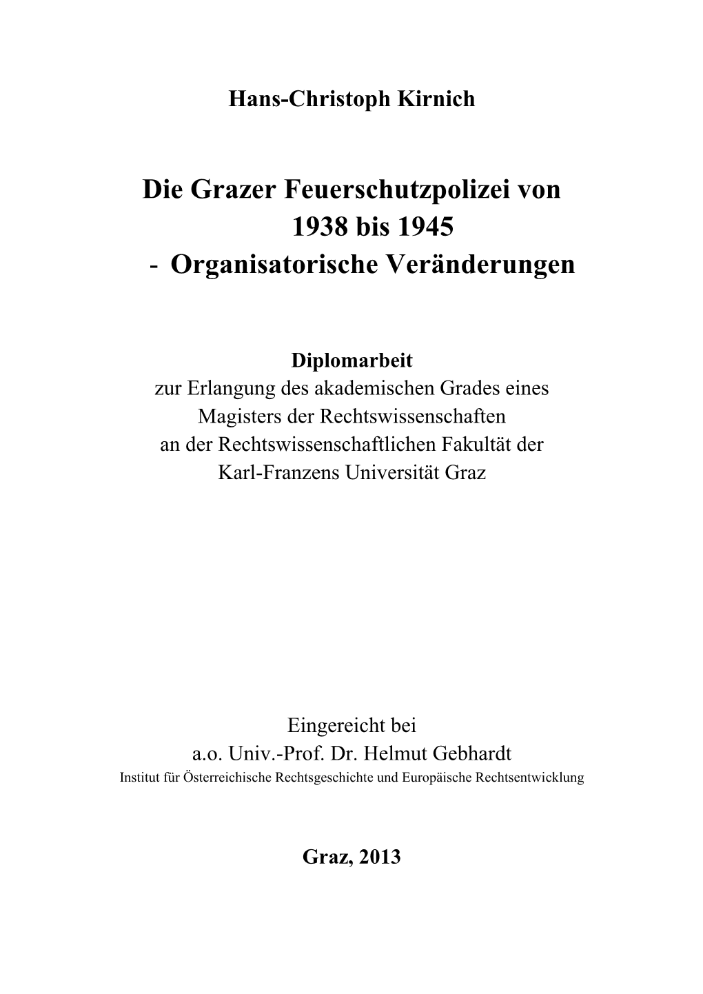 Die Grazer Feuerschutzpolizei Von 1938 Bis 1945 - Organisatorische Veränderungen