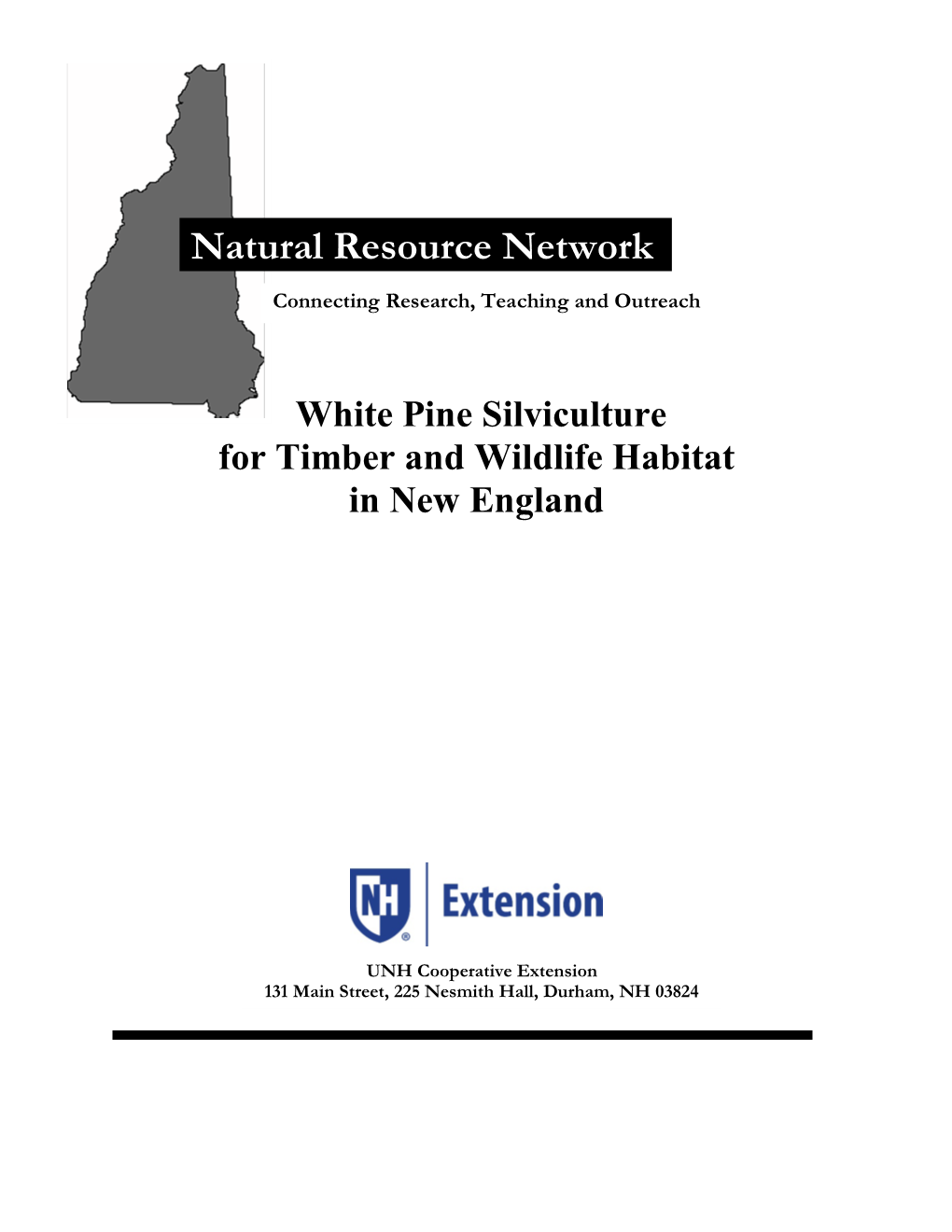 White Pine Silviculture for Timber and Wildlife Habitat in New England