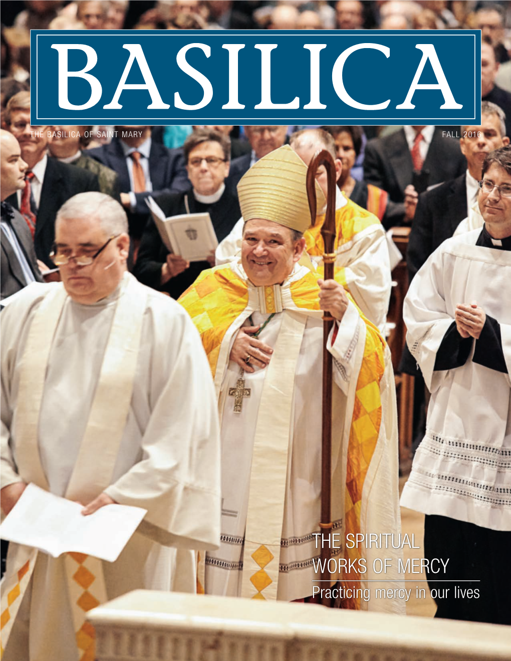 Basilica Magazine, C/O Cecilia Hofmeister, Archbishop Hebda at the Basilica on the Eve of His the Basilica of Saint Mary, P.O