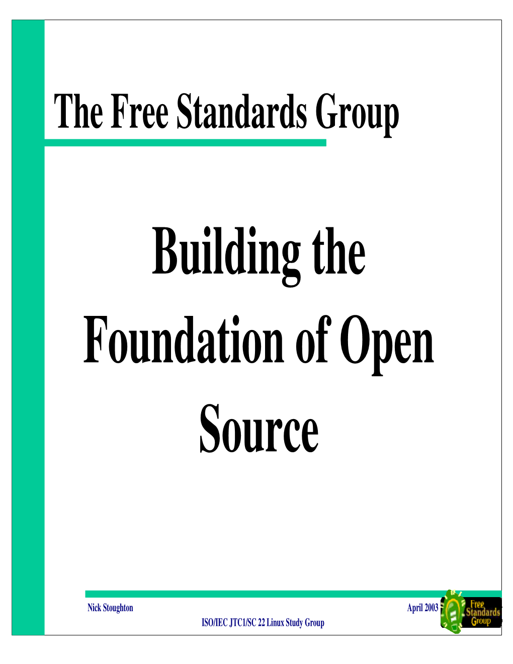 Building the Foundation of Open Source