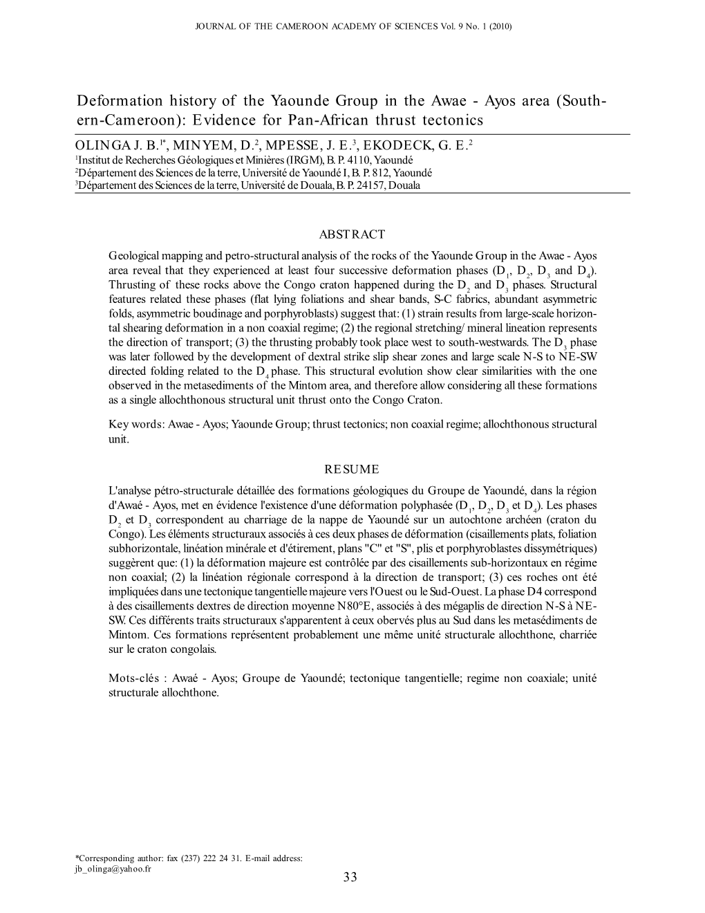 Deformation History of the Yaounde Group in the Awae - Ayos Area (South- Ern-Cameroon): Evidence for Pan-African Thrust Tectonics OLINGA J