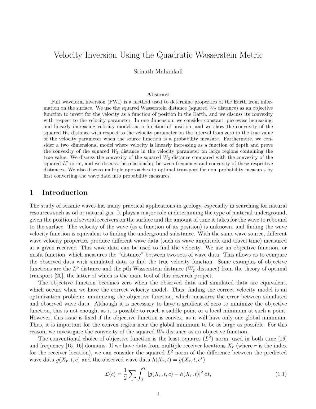 Velocity Inversion Using the Quadratic Wasserstein Metric