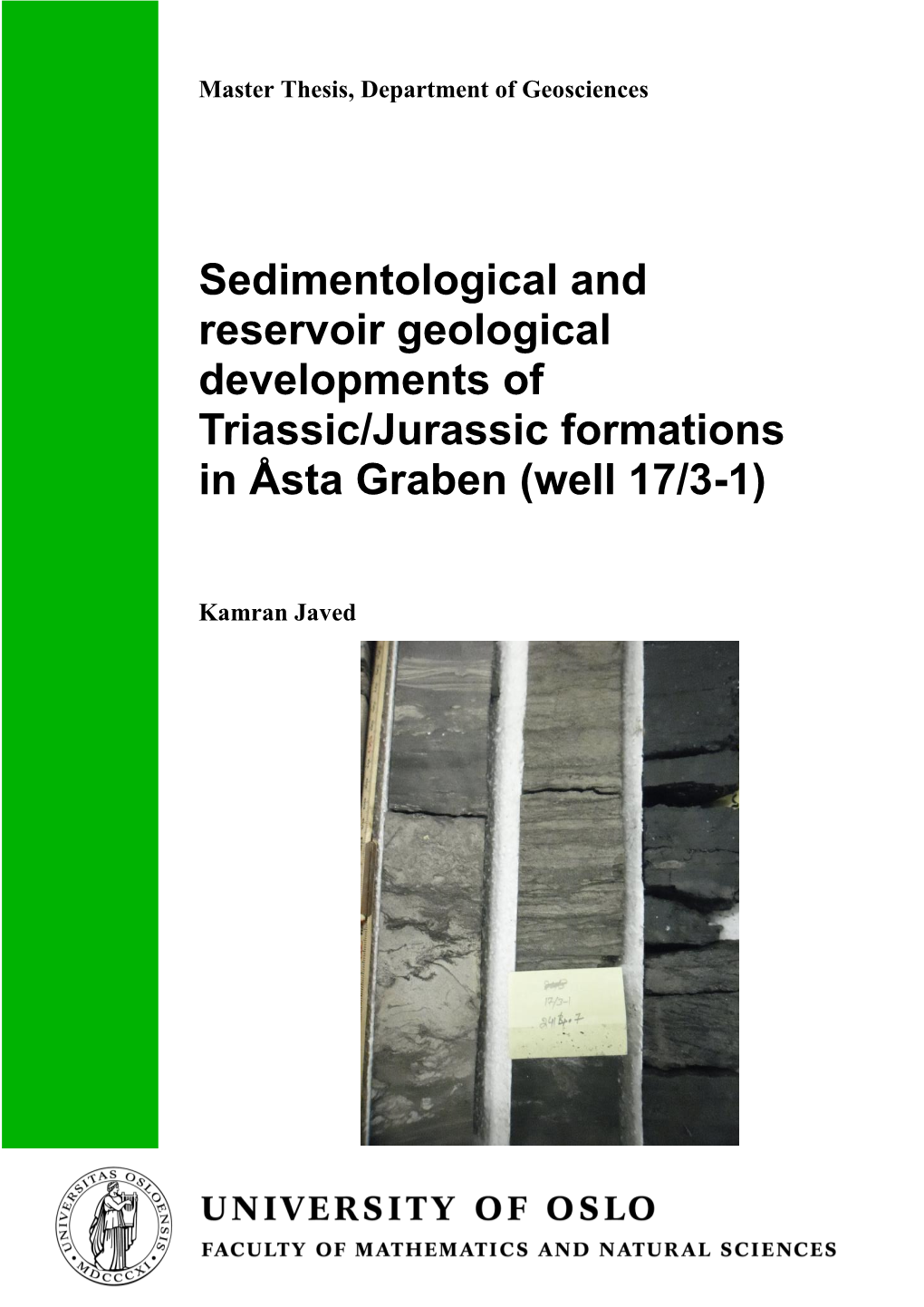 Sedimentological and Reservoir Geological Developments of Triassic/Jurassic Formations in Åsta Graben (Well 17/3-1)