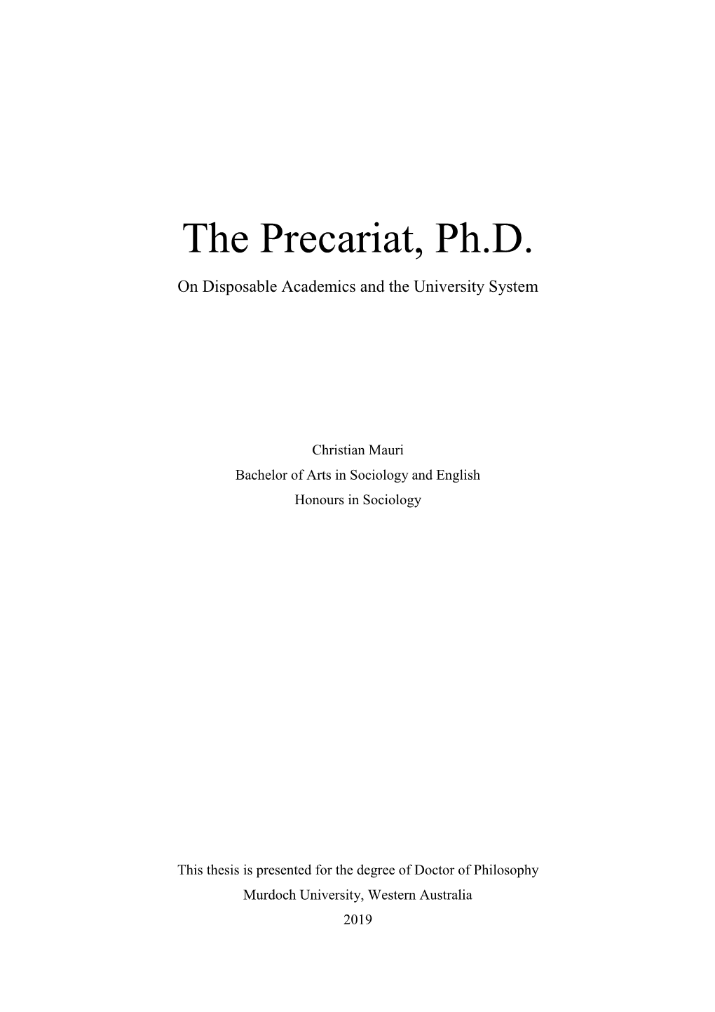 The Precariat, Ph.D